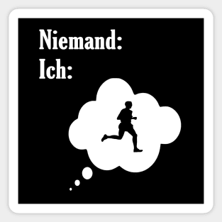 Niemand: Ich: Laufen Sticker